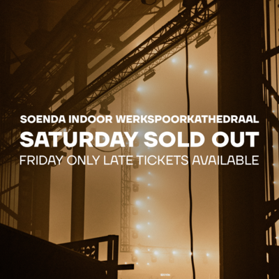 Soenda Indoor Werkspoorkathedraal 2023 - Saturday sold out